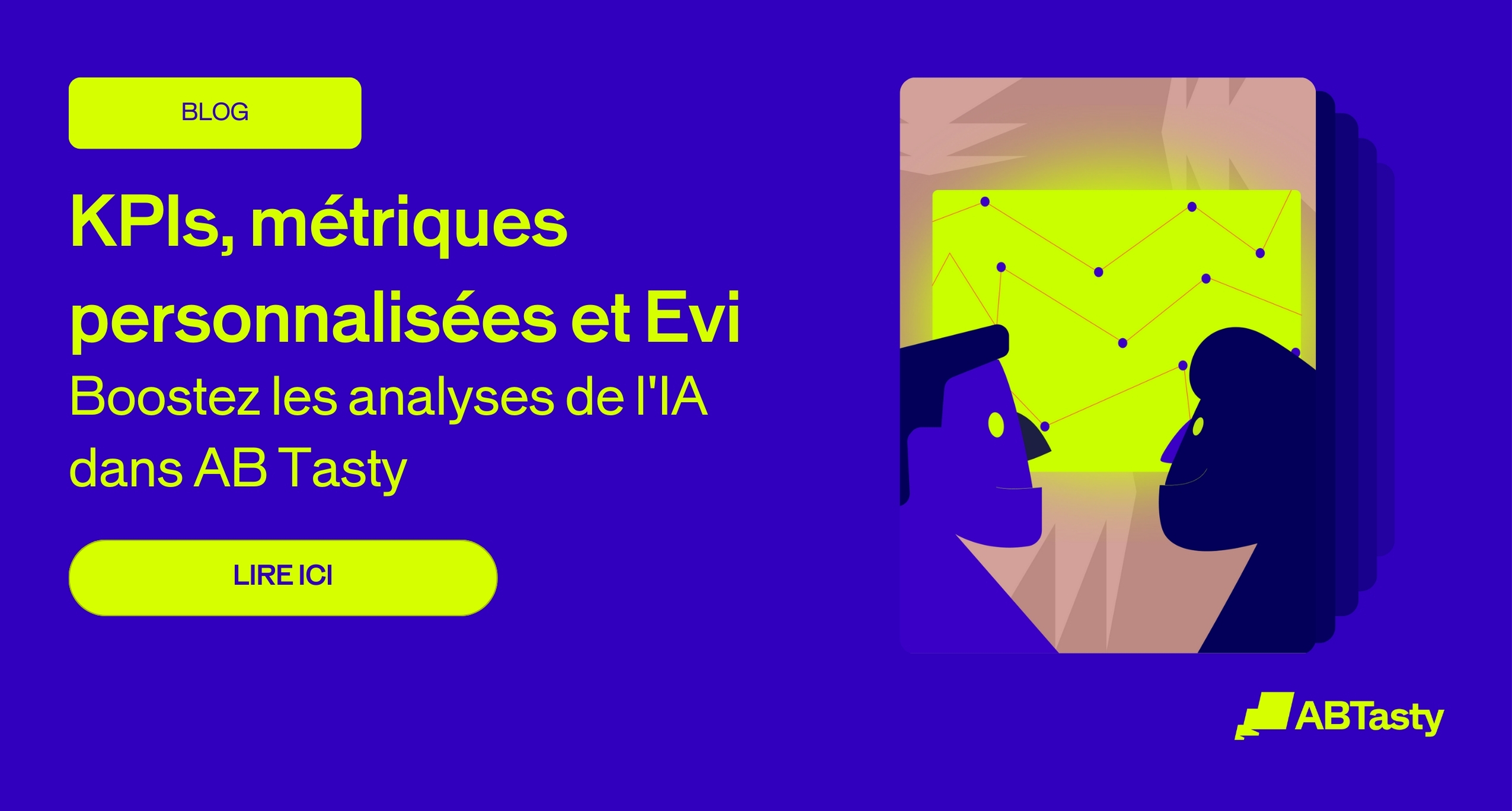 B Tasky KPIs, métriques personnalisées et analyse IA avec Evi - AB Tasty