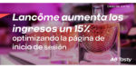 Caso de éxito Lancôme